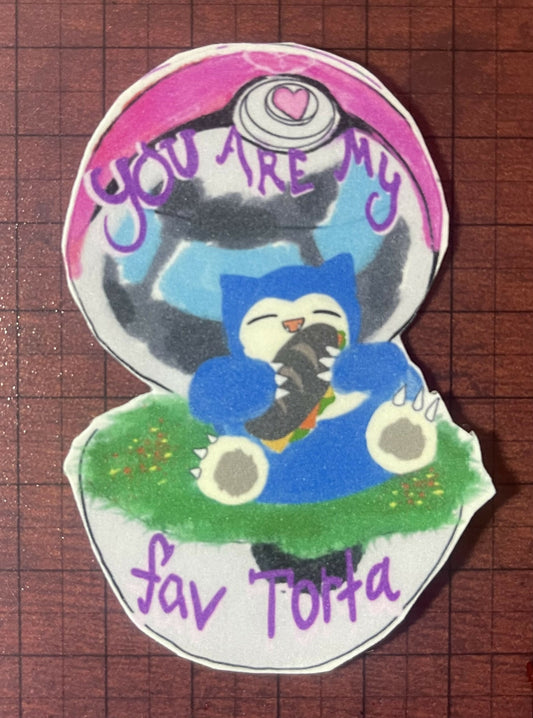 You are my favorite torta (pokemon)